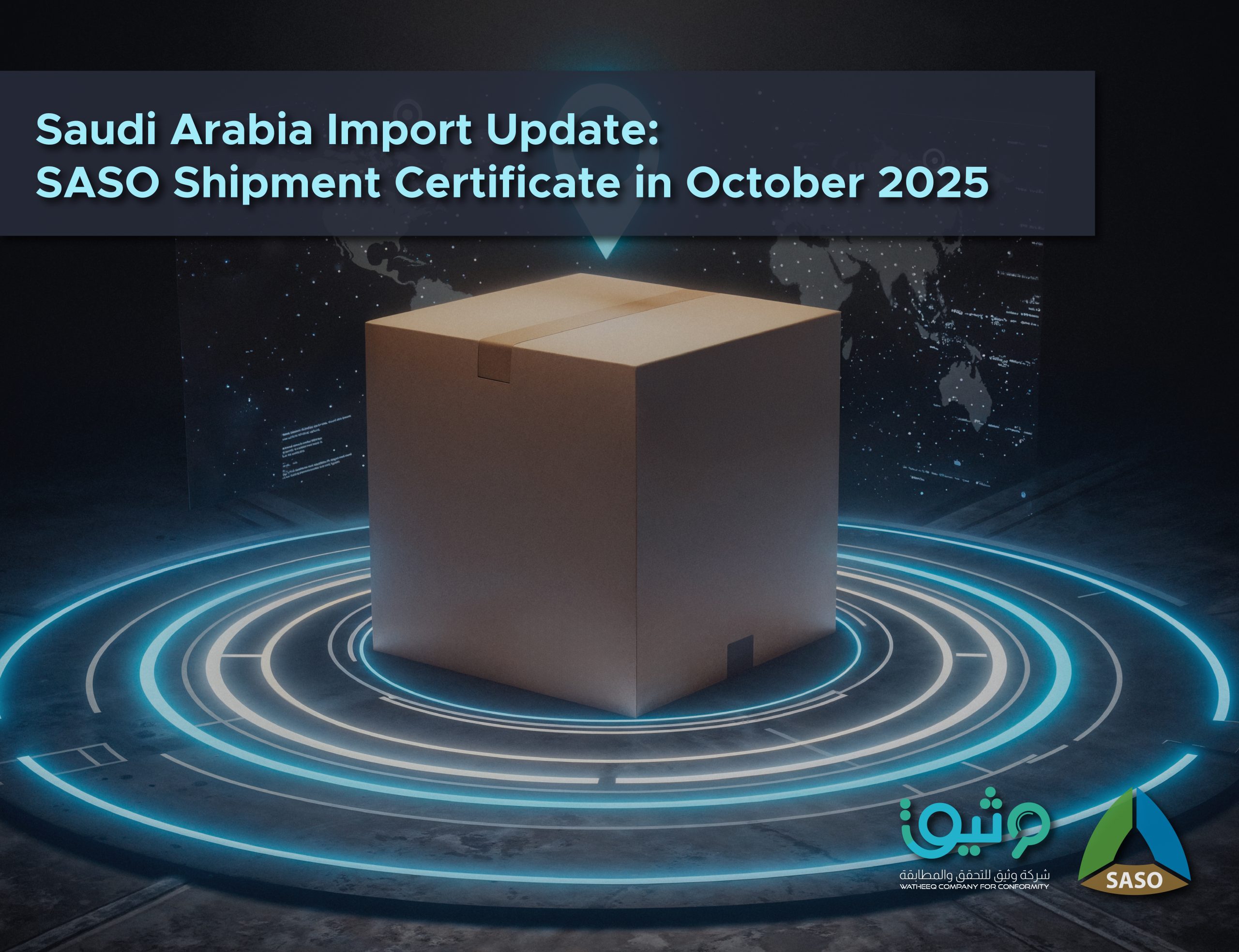 New SASO Rule 2025: Shipment Certificate Mandatory before Customs Declaration
