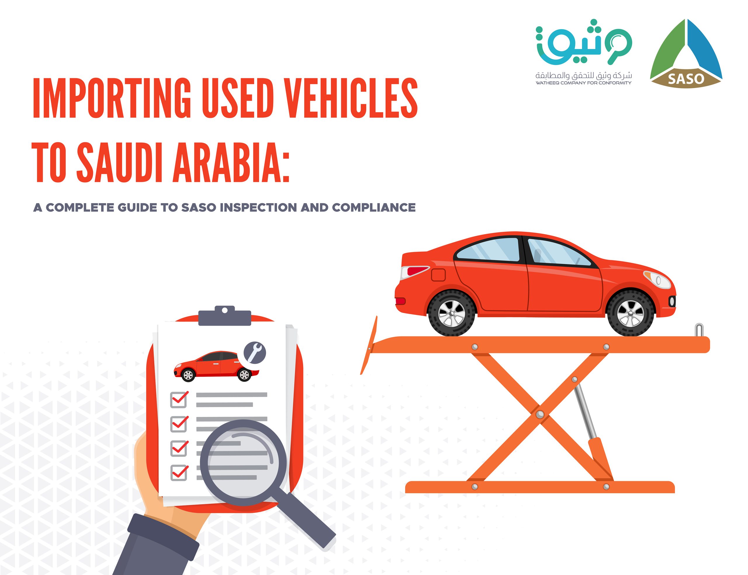 Importing Used Vehicles to Saudi Arabia: A Complete Guide to SASO Inspection and Compliance