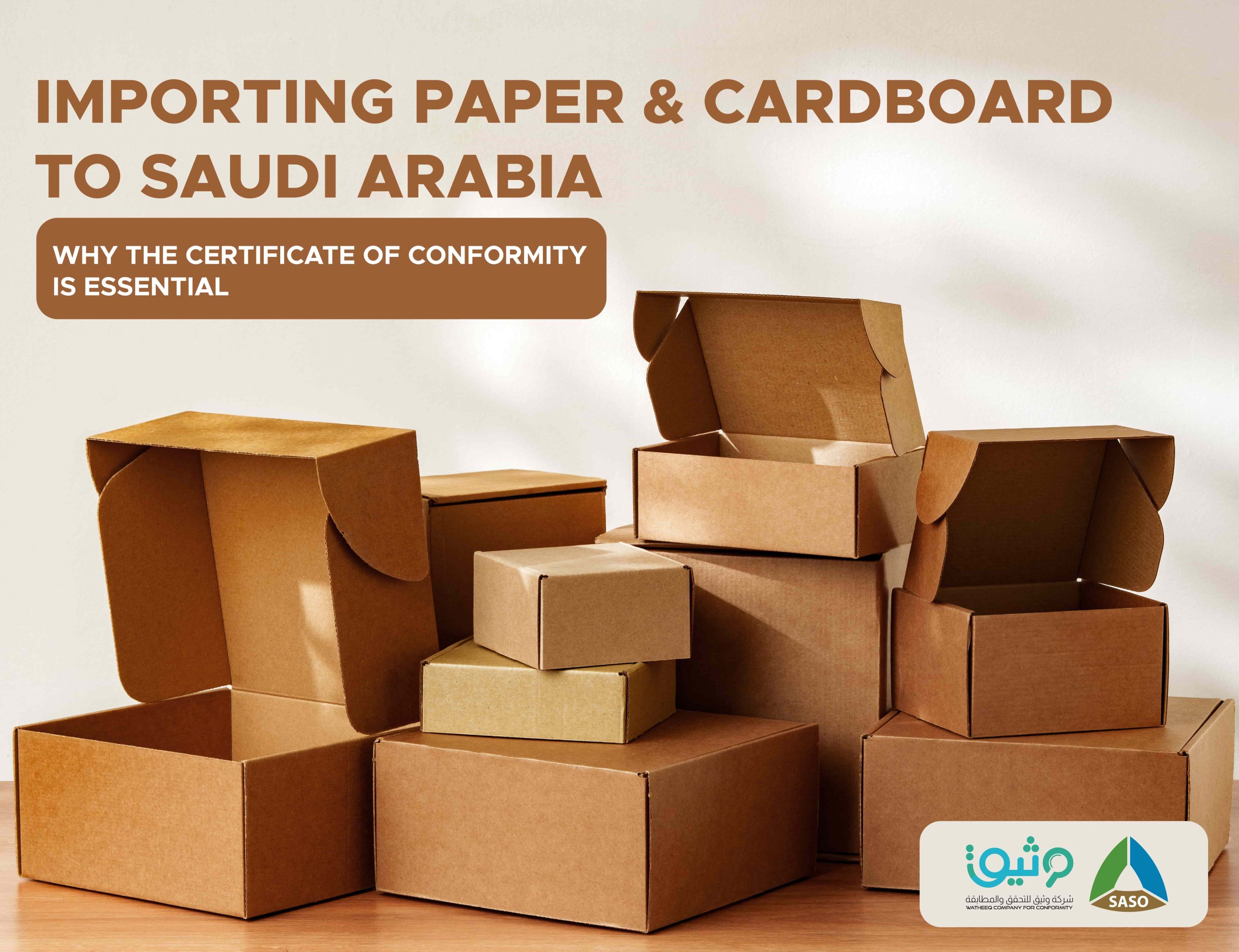 Paper and Cardboard Certificate of Conformity: Complete Guide for Importing to Saudi Arabia