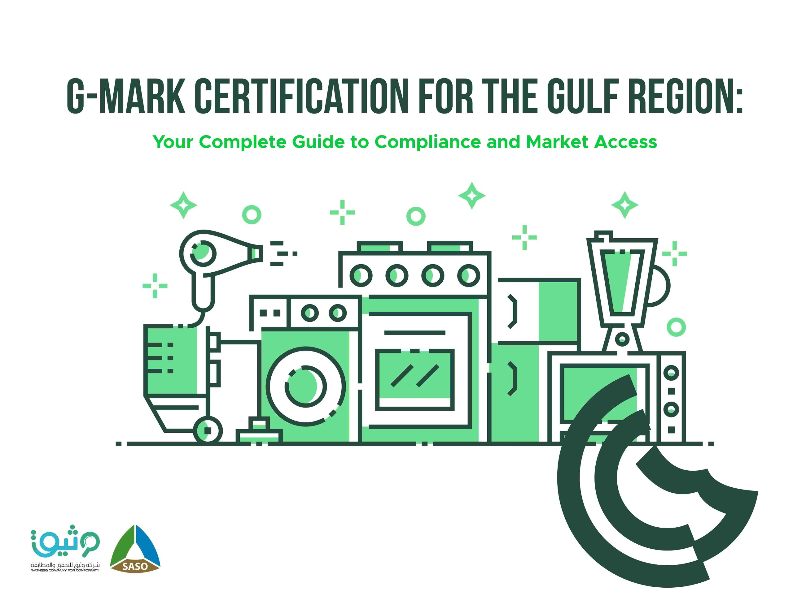 G-Mark Certification for GCC Countries | Complete Compliance Guide