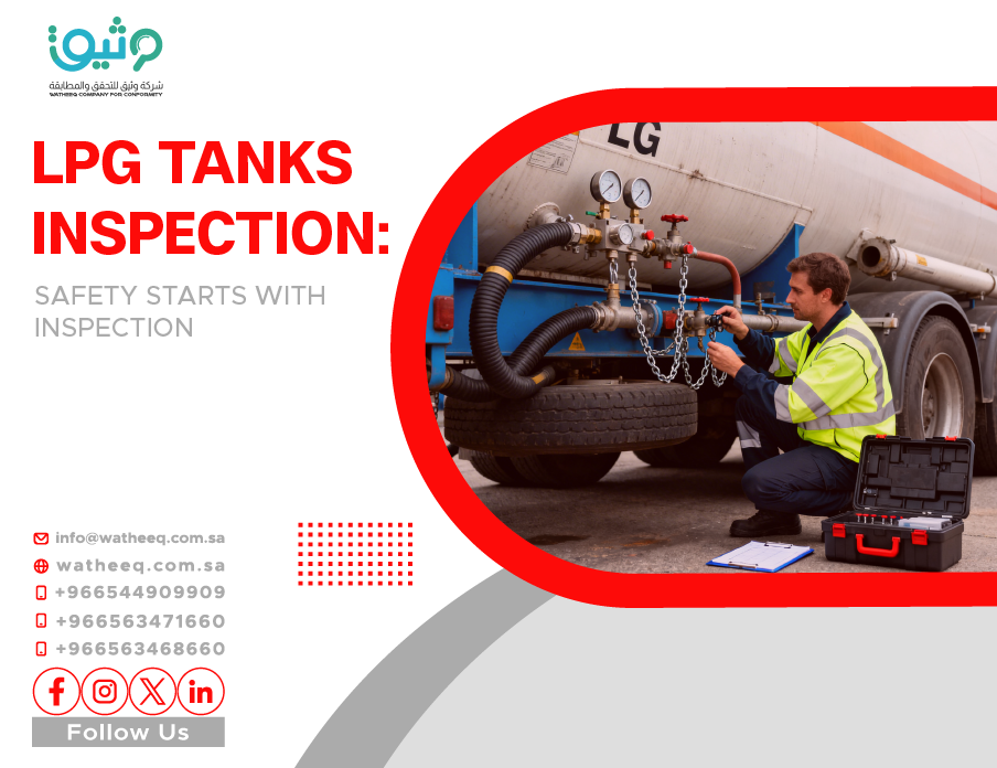 LPG Tank Inspection in Saudi Arabia: Safety Starts with Inspection